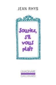 Souriez, s'il vous plaît. Une autobiographie inachevée - Rhys Jean - Athill Diana - Tournier Jacques - Fouq