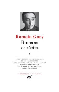 Romans et récits. Tome 1, Education européenne %3B Les Racines du ciel %3B La Promesse de l'aube %3B Lady - Gary Romain - Sacotte Mireille