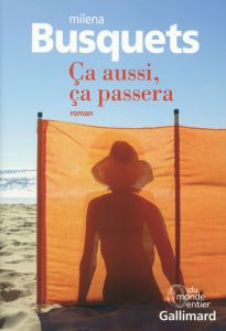 Ca aussi, ça passera - Busquets Milena - Amutio Robert