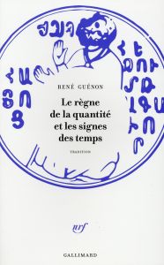 Le règne de la quantité et les signes des temps - Guénon René