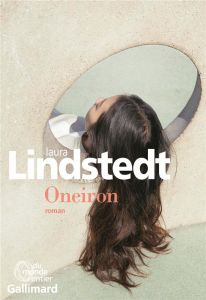 Oneiron. Quelques secondes après la mort, fantaisie - Lindstedt Laura - Saint-Germain Claire