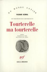 Les Seigneurs de l'Aktchasaz Tome 2 : Tourterelle, ma tourterelle - Kemal Yachar