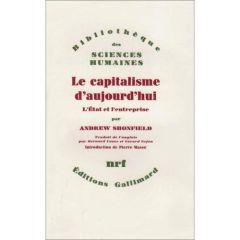 Le capitalisme d'aujourd'hui. L'Etat et l'entreprise - Shonfield Andrew - Cazes Bernard - Gefen Gérard -