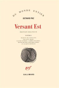 VERSANT EST ET AUTRES POEMES - Paz Octavio