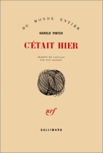 C'était hier - Pinter Harold - Kahane Eric