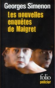 Les nouvelles enquêtes de Maigret - Simenon Georges