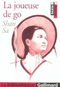 La joueuse de go - Sa Shan - Jaeglé Marianne