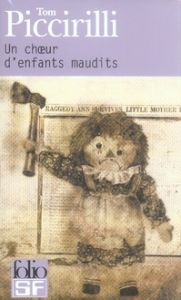 Un choeur d'enfants maudits - Piccirilli Tom - Charrier Michelle