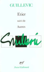 Étier. suivi de Autres - Guillevic Eugène