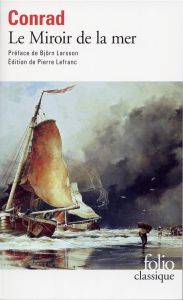 Le miroir de la mer - Conrad Joseph - Larsson Björn - Lefranc Yane - Lef