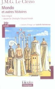 Mondo. Et autres histoires - Le Clézio Jean-Marie-Gustave - Varloteaux Isabelle