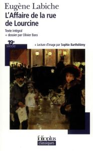 L'Affaire de la rue Lourcine - Labiche Eugène - Bara Olivier - Barthélémy Sophie