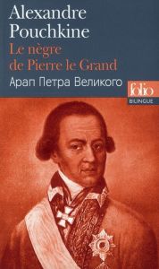 Le nègre de Pierre le Grand - Pouchkine Alexandre - Aucouturier Gustave - Sentz-