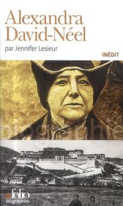 Alexandra David-Néel - Lesieur Jennifer