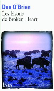 Les bisons de Broken Heart - O'Brien Dan - Derajinski Laura