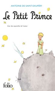 Le Petit Prince - Saint-Exupéry Antoine de