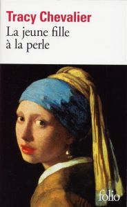 La jeune fille à la perle - Chevalier Tracy