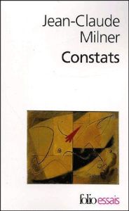 Constats - Milner Jean-Claude