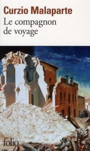 Le compagnon de voyage - Malaparte Curzio - Cavallera Carole