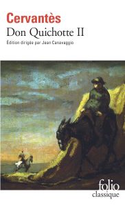 Don Quichotte Tome 2 : L'ingénieux Hidalgo Don Quichotte de la Manche - Cervantès Miguel de - Allaigre Claude - Canavaggio