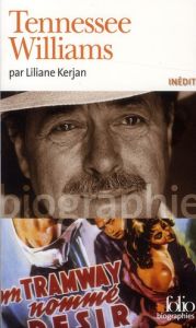 Tennessee Williams - Kerjan Liliane