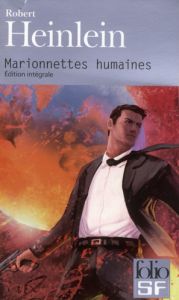 Marionnettes humaines - Heinlein Robert - Glatigny Alain - Durastanti Pier