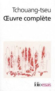 Oeuvre complète - TCHOUANG-TSEU