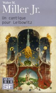 Un cantique pour Leibowitz - Miller Jr Walter Michael - Saunier Claude - Day Th