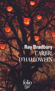 L'arbre d'Halloween - Bradbury Ray - Dorémieux Alain