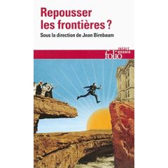 Repousser les frontières ? - Birnbaum Jean