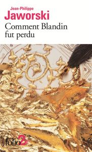 Récits du Vieux Royaume : Comment Blandin fut perdu. Précédé de Montefellone - Jaworski Jean-Philippe