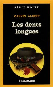 Les dents longues - Albert Marvin - Fitzgerald Rosine