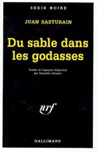 Du sable dans les godasses - Sasturain Juan