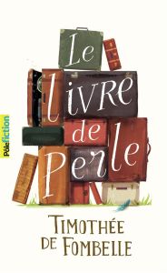 Le livre de Perle - Fombelle Timothée de