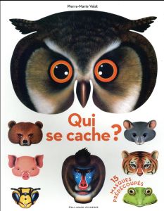 Qui se cache ? - Valat Pierre-Marie