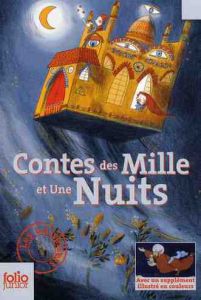 Contes des Mille et Une Nuits. Contient Ali Baba et les Quarante Voleurs %3B Aladin ou La Lampe mervei - Spire Marie-Ange - Perrin Clotilde