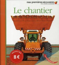 Le chantier - Biard Philippe