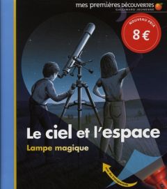 Le ciel et l'espace - Delafosse Claude - Grant Donald