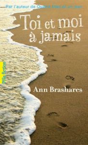 Toi et moi à jamais - Brashares Ann