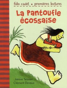 La pantoufle écossaise - Teisson Janine - Devaux Clément