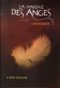 La marque des anges Tome 2 : Revenante - Taylor Laini - Krief Anne