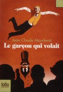 Le garçon qui volait - Mourlevat Jean-Claude - Truong Marcelino