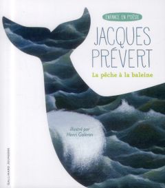 La pêche à la baleine - Prévert Jacques - Galeron Henri