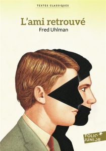 L'ami retrouvé - Uhlman Fred - Lack Léo - Bernard Hélène