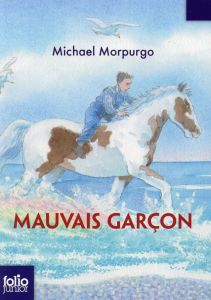 Mauvais garçon - Morpurgo Michael - Foreman Michael - Ménard Diane