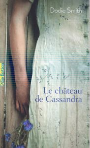 Le château de Cassandra - Smith Dodie - Krief Anne