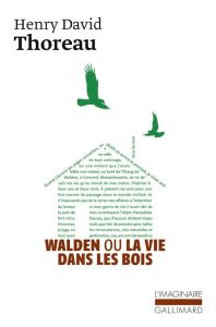 Walden ou la Vie dans les bois - Thoreau Henry-David