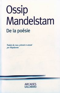 De la poésie - Mandelstam Ossip