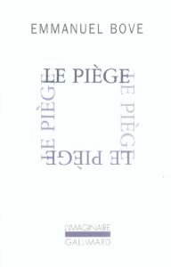 Le piège - Bove Emmanuel