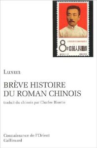 Brève histoire du roman chinois - Lu Xun